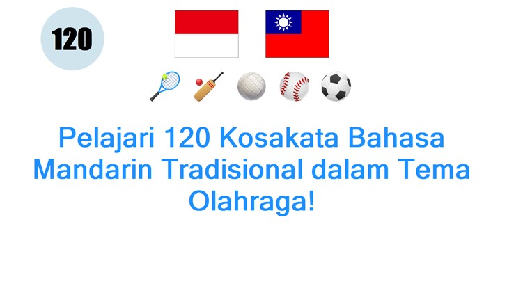 Pelajari 120 Kosakata Bahasa Mandarin Tradisional dalam Tema Olahraga!